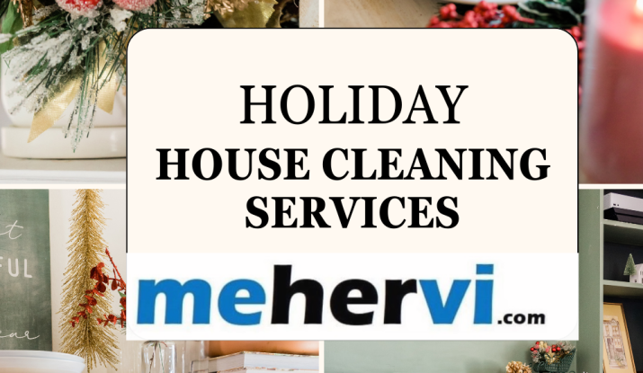 Holiday House Cleaning Services